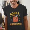 Books Are My Superpower Cute Reading Lover Men's V-Neck T-Shirt Books Are My Superpower Cute Reading Lover Men's V-Neck T-Shirt
