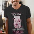 Bookworm Library Banned Book -Adults Short Sleeve Modern Crew Neck Small Straight Imported They Didn't Ban Books They Banned Thinking Men's V-Neck T-Shirt Bookworm Library Banned Book -Adults Short Sleeve Modern Crew Neck Small Straight Imported They Didn't Ban Books They Banned Thinking Men's V-Neck T-Shirt