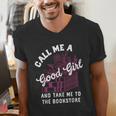Call Me A Good Girl Take Me To The Bookstore Spicy Books Men's V-Neck T-Shirt