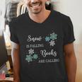 Christmas Shirts Snow Is Falling Books Are Calling Men Women Men's V-Neck T-Shirt
