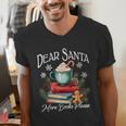 Dear Santa More Book Please Christmas Book Librarian Men's V-Neck T-Shirt Dear Santa More Book Please Christmas Book Librarian Men's V-Neck T-Shirt