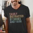 Easily Distracted By Books And Yarn Knitting & Crocheting Men's V-Neck T-Shirt Easily Distracted By Books And Yarn Knitting & Crocheting Men's V-Neck T-Shirt