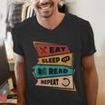 Eat Sleep Read Repeat Reading Books Reader Bookworm Men's V-Neck T-Shirt Eat Sleep Read Repeat Reading Books Reader Bookworm Men's V-Neck T-Shirt