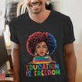 Education Is Freedom History Girl Women Book Lover Men's V-Neck T-Shirt Education Is Freedom History Girl Women Book Lover Men's V-Neck T-Shirt