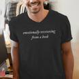 Emotionally Recovering From A Book Book Lover Book Th Men's V-Neck T-Shirt
