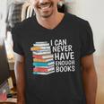 I Can Never Have Enough Books Reading Lover Bookworm Reader Men's V-Neck T-Shirt