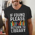 If Found Please Return To Library Book Lover Men's V-Neck T-Shirt