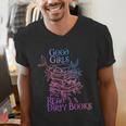Good Girls Read Dirty Books Apparel Men's V-Neck T-Shirt Good Girls Read Dirty Books Apparel Men's V-Neck T-Shirt