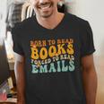 Groovy Born To Read Books Forced To Read Emails Reading Men's V-Neck T-Shirt