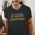 I'd Rather Be Reading Fantasy Epic Magic Book Lover Geek Men's V-Neck T-Shirt I'd Rather Be Reading Fantasy Epic Magic Book Lover Geek Men's V-Neck T-Shirt