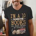 I'm A 10 But I Read Books All Night Bookworm Reader Reading Men's V-Neck T-Shirt I'm A 10 But I Read Books All Night Bookworm Reader Reading Men's V-Neck T-Shirt