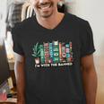 I'm With The Banned Books I Read Banned Books Lovers Men's V-Neck T-Shirt I'm With The Banned Books I Read Banned Books Lovers Men's V-Neck T-Shirt