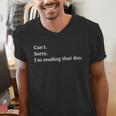I'm Reading That Day For Book Lovers And Readers Men's V-Neck T-Shirt I'm Reading That Day For Book Lovers And Readers Men's V-Neck T-Shirt