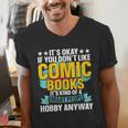 Its Okay If You Dont Like Comic Books Men's V-Neck T-Shirt