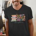 Just One More Chapter Book Lovers Reading Teacher Men's V-Neck T-Shirt