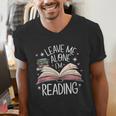 Leave Me Alone I'm Reading Book Lover Reading Lover Men's V-Neck T-Shirt