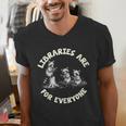 Libraries Are For Everyone Read Banned Book Librarian Reader Men's V-Neck T-Shirt