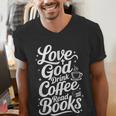 Love God Drink Coffee Read Books Christian Books Lovers Men's V-Neck T-Shirt Love God Drink Coffee Read Books Christian Books Lovers Men's V-Neck T-Shirt