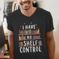 i Have No Shelf Control Book Lovers Book Reading Library Men's V-Neck T-Shirt i Have No Shelf Control Book Lovers Book Reading Library Men's V-Neck T-Shirt