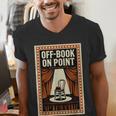 Off-Book On Point Theater Drama Men's V-Neck T-Shirt Off-Book On Point Theater Drama Men's V-Neck T-Shirt