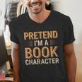 Pretend I'm A Book Character Men's V-Neck T-Shirt Pretend I'm A Book Character Men's V-Neck T-Shirt