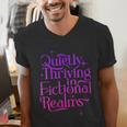 Quietly Thriving In Fictional Realms Book Lovers Men's V-Neck T-Shirt