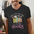 There Is No Such Thing As Too Many Books Reading Bookworm Men's V-Neck T-Shirt