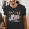 There Is No Such Thing As Too Many Books Reading Teacher Men's V-Neck T-Shirt