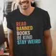 Read Banned Books Be Kind Stay Weird Men's V-Neck T-Shirt Read Banned Books Be Kind Stay Weird Men's V-Neck T-Shirt