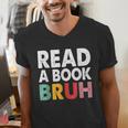 Read A Book Bruh Teacher Men's V-Neck T-Shirt