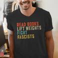 Read Books Lift Weights Fight Fascists Reading Men's V-Neck T-Shirt Read Books Lift Weights Fight Fascists Reading Men's V-Neck T-Shirt