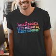 Read Books Lift Weights Fight Fascists Tie Dye Men Women Men's V-Neck T-Shirt Read Books Lift Weights Fight Fascists Tie Dye Men Women Men's V-Neck T-Shirt