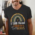 I Still Read Children's Books Rainbow Men's V-Neck T-Shirt I Still Read Children's Books Rainbow Men's V-Neck T-Shirt