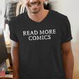 READ MORE COMICS Comic Book Lover Nerd Statement Humor Men's V-Neck T-Shirt READ MORE COMICS Comic Book Lover Nerd Statement Humor Men's V-Neck T-Shirt
