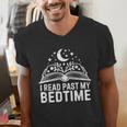 I Read Past My Bedtime Book Lover For Women Men Kids Men's V-Neck T-Shirt I Read Past My Bedtime Book Lover For Women Men Kids Men's V-Neck T-Shirt