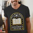 A Well Read Woman Is A Dangerous Creature For Book Lovers Men's V-Neck T-Shirt A Well Read Woman Is A Dangerous Creature For Book Lovers Men's V-Neck T-Shirt