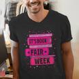 Reading Books Its Book Fair Week Men's V-Neck T-Shirt Reading Books Its Book Fair Week Men's V-Neck T-Shirt