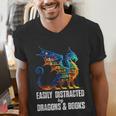 Reading Lover Easily Distracted By Dragons And Books Dragon Men's V-Neck T-Shirt