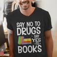 Red Ribbon Week Say No To Drugs Say Yes To Books Drug Free Men's V-Neck T-Shirt