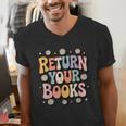 Return Your Books School Librarian Men's V-Neck T-Shirt Return Your Books School Librarian Men's V-Neck T-Shirt