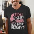 Ride Horses Read Books Be Happy Men's V-Neck T-Shirt