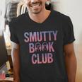 Smut Reader Book Lover Bookworms Men's V-Neck T-Shirt Smut Reader Book Lover Bookworms Men's V-Neck T-Shirt