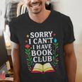Sorry I Can't I Have Book Club Men's V-Neck T-Shirt Sorry I Can't I Have Book Club Men's V-Neck T-Shirt