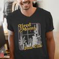 Tired Moms Book Club Reading Books Lovers Mom For Mothers Men's V-Neck T-Shirt