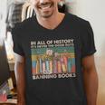 In All Of History It's Never The Good Guys Banning Books Men's V-Neck T-Shirt