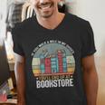 If You Walk A Mile In My Shoes You'Ll End Bookstore Reading Men's V-Neck T-Shirt If You Walk A Mile In My Shoes You'Ll End Bookstore Reading Men's V-Neck T-Shirt