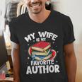 My Wife Is My Favorite Author Book Writer Men's V-Neck T-Shirt My Wife Is My Favorite Author Book Writer Men's V-Neck T-Shirt