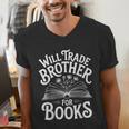 Will Trade Brother For Books Men's V-Neck T-Shirt