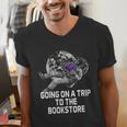 Women's Going On a Trip To The Bookstore Bookworm Humor Men's V-Neck T-Shirt Women's Going On a Trip To The Bookstore Bookworm Humor Men's V-Neck T-Shirt