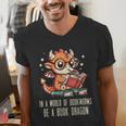 In World Of Bookworms Be Book Dragon Cute Women Kids Men Men's V-Neck T-Shirt In World Of Bookworms Be Book Dragon Cute Women Kids Men Men's V-Neck T-Shirt